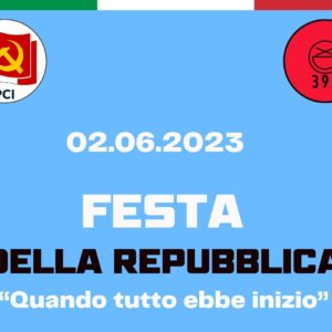 Festa della Repubblica<br>Quando tutto ebbe inizio 