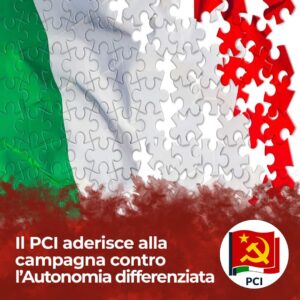 Il PCI aderisce alla campagna contro l’Autonomia differenziata