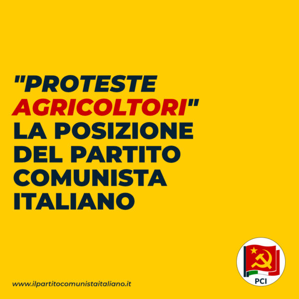Proteste agricoltori - La posizione del PCI