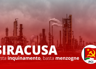 Siracusa: Basta Inquinamento, Basta Menzogne!