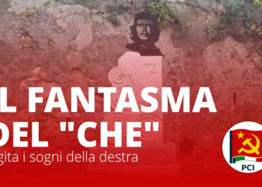 Il fantasma del "CHE" agita i sogni della destra