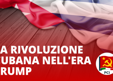 Solidarietà con Cuba: il PCI a Roma per difendere la Rivoluzione Cubana nell’era Trump
