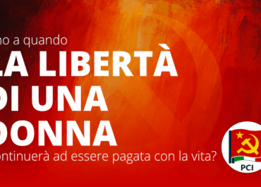 Fino a quando la libertà di una donna continuerà ad essere pagata con la vita?