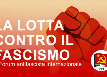La lotta contro il fascismo è il compito comune e urgente delle forze progressiste di tutto il mondo