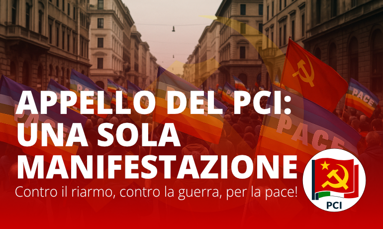 Appello del PCI: una sola manifestazione contro il riarmo contro la Appello del PCI: una sola manifestazione contro il riarmo contro la