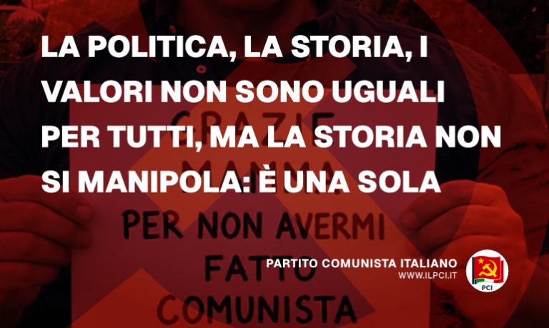 PCI - La politica, la storia, i valori non sono uguali per tutti, ma la storia non si manipola: è una sola - Wordpress 7 Partito Comunista Italiano Wordpress 7