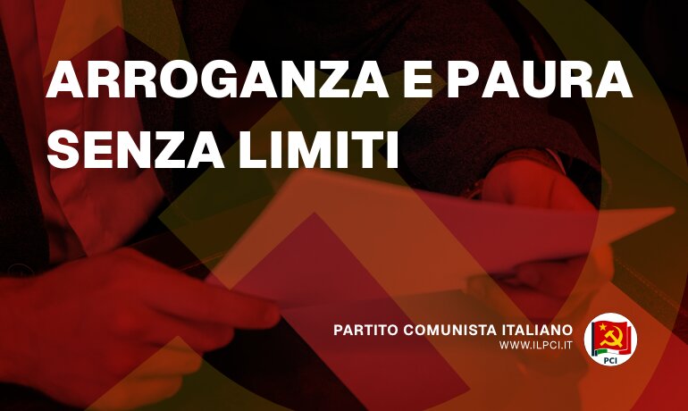 PCI - Arroganza e paura senza limiti - pci arroganza e paura senza limiti 24713 Partito Comunista Italiano pci arroganza e paura senza limiti 24713