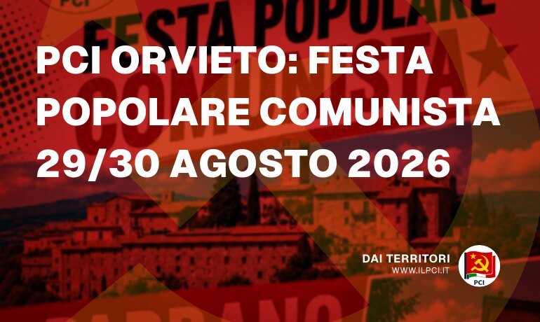 PCI Orvieto: Festa popolare comunista 29/30 agosto 2026
