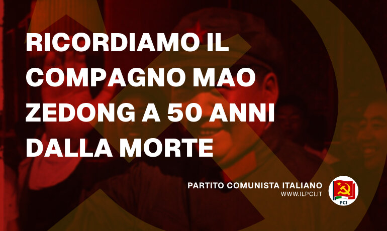 Ricordiamo il compagno Mao Zedong a 50 anni dalla morte